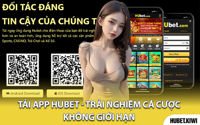 Tải App Hubet - Trải Nghiệm Cá Cược Không Giới Hạn