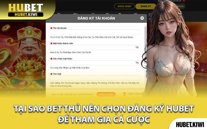 Tại Sao Bet Thủ Nên Chọn Đăng Ký Hubet Để Tham Gia Cá Cược